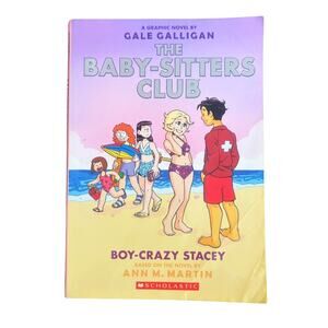 The Baby-Sitters Club 7: Boy-Crazy Stacey by Gale Galligan Graphic Novel
